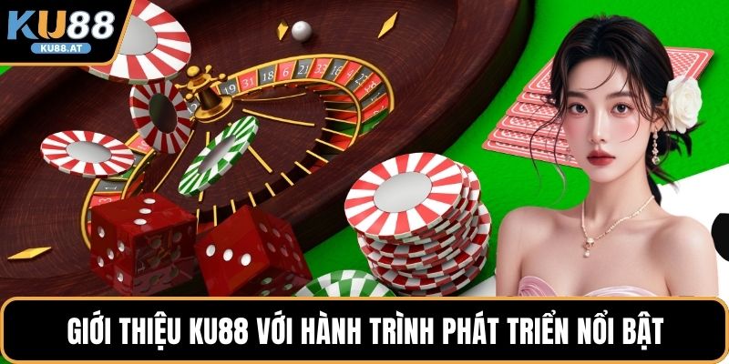 Giới thiệu KU88 với hành trình phát triển nổi bật